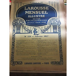 Larousse Mensuel illustré Revue Encyclopédique n119 Janvier 1917