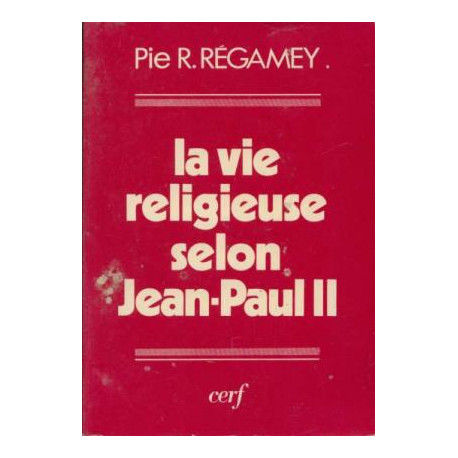 La vie religieuse selon Jean-Paul II