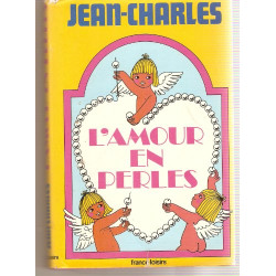 L'amour en perle [Broché] by JEAN - CHARLES