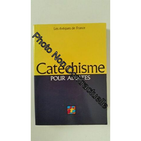 Catéchisme pour adultes : L'alliance de Dieu avec les hommes