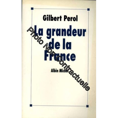 La Grandeur De La France