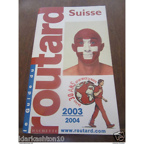 Guide du Routard Suisse 2003-2004