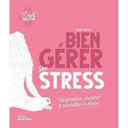 Bien gérer son stress