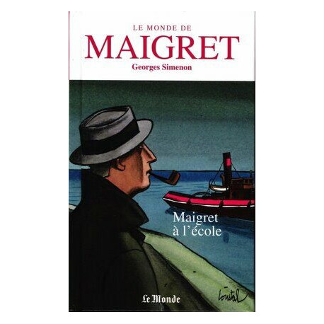 Le Monde de Maigret Volume 2 : Maigret à l'école