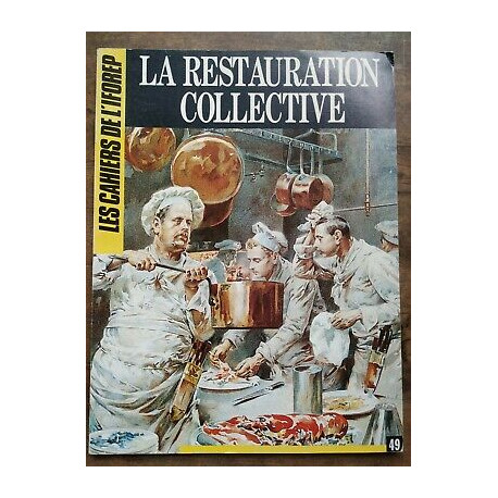 Les Cahiers de L'iforep La Restauration Collective Nº49 Septembre 1986