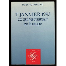 SUTHERLAND Peter 1er JANVIER 1993 CE QUI VA CHANGER EN 1988 PUF