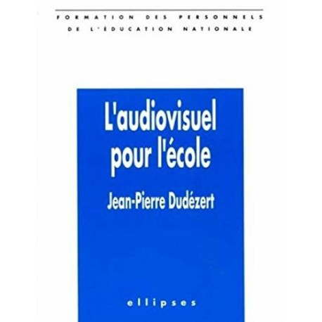 L'audiovisuel pour l'école