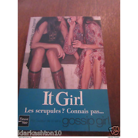 it girl les scrupules? Connais pas