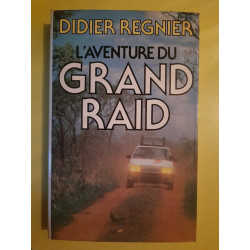 l'aventure Du Grand Raid