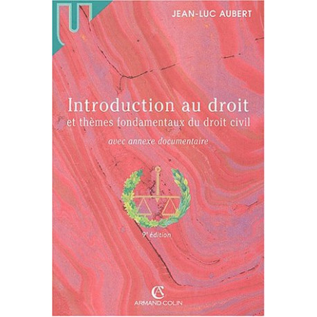 Introduction au droit et thèmes fondamentaux du droit civil 9e édition