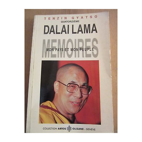 Tenzin gyatso 14ème mémoires mon pays et mon peuple Artou-Olizane
