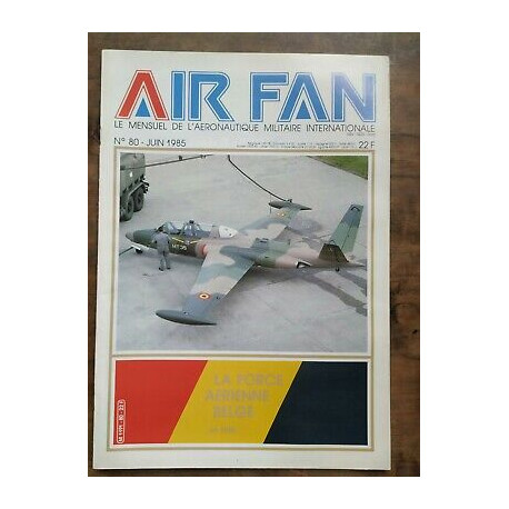 Air Fan Le Mensuel de L'aeronautique Militaire Nº 80 Juin 1985