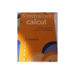 S'Entrainer en Calculs 1re Annee (ed. 2009)