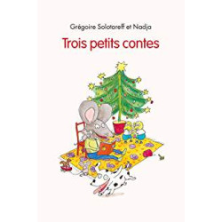 TROIS PETITS CONTES