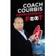 Coach Courbis complètement foot