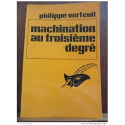 Philippe Verteuil Machination au troisième degré/Le Masque N°1656...