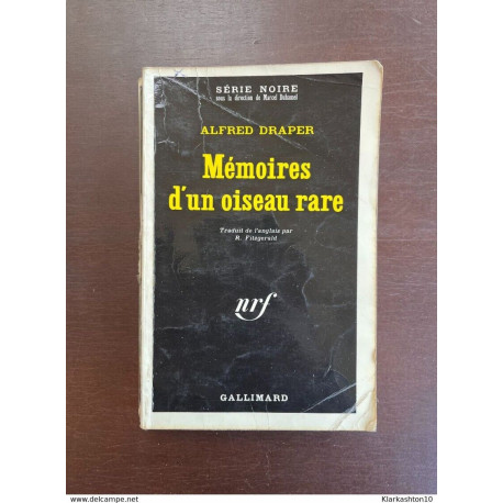 Alfred draper Mémoires d'un oiseau rare Gallimard