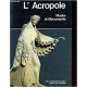 L'ACROPOLE - MUSEE ET MONUMENTS