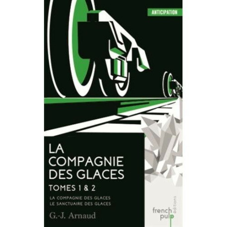 La Compagnie des glaces - tome 1 La Compagnie des glaces - tome 2...