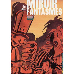 Le Miroir des fantasmes tome 1 : Au début