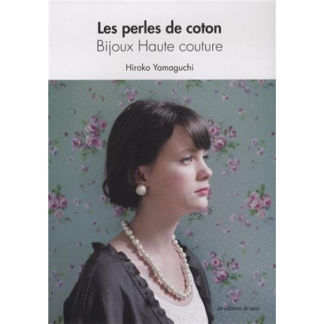 Les perles de coton : Bijoux Haute couture