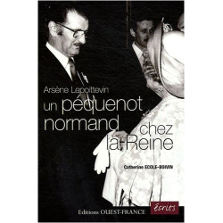 Arsène Lepoittevin un péquenot normand chez la Reine