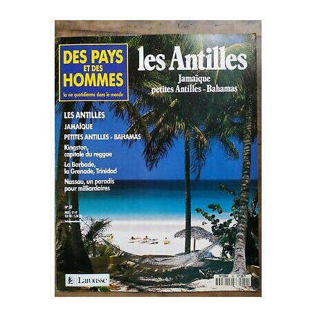 Des Pays et Des Hommes n 50 Les Antilles jamaïque Petites Antilles...