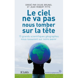 Le ciel ne va pas nous tomber sur la tête : 15 grands...