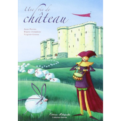 Une Vie de château