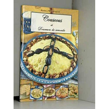 Couscous et Douceurs de semoule