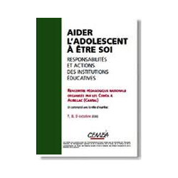 AIDER L'ADOLESCENT A ETRE SOI RESPONSABILITES ET ACTIONS DES...