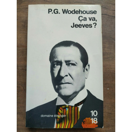 p g Wodehouse ça va jeeves