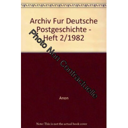 Archiv Fur Deutsche Postgeschichte - Heft 2/1982