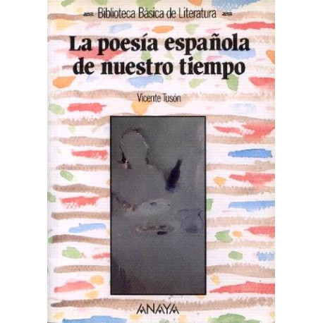 La poesia espanola de nuestro tiempo