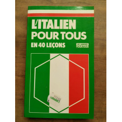 L'Italien pour Tous 40 Leçons Les Langues pour Tous