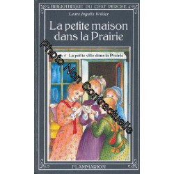 La Petite Maison Dans La Prairie N° 6 - La Petite Ville Dans La...