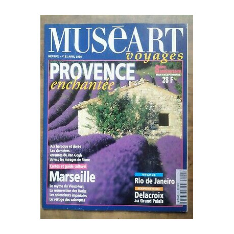 Muséart Voyages n81 Avril 1998 Provence Enchantée