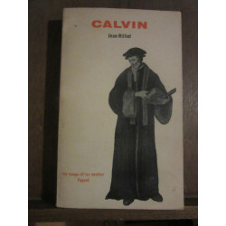 Jean rilliet Calvin 1509 1564