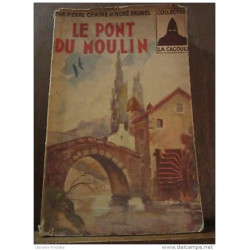 Le Pont du Moulin