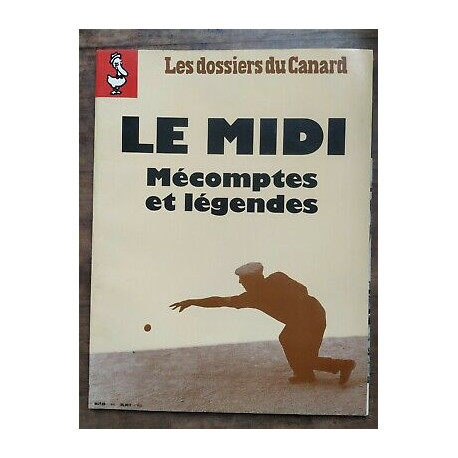 Les Dossiers du Canard Nº44 Le Midi Mécomptes et légendes 071992