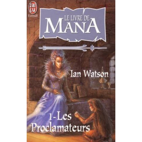 Le livre de Mana N° 1 : Les proclamateurs