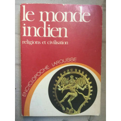 Le monde indien Religions et civilisation Libraire larousse