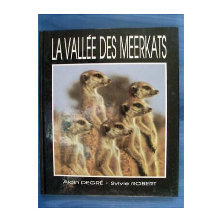 Alain Grado la Vallée las Meerkats