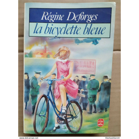 Régine Deforges - La bicyclette bleue/ Le Livre de Poche