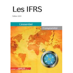 LES IFRS - L'ESSENTIEL - COMPTABILITE EDITION 2013