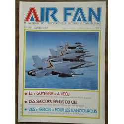 Air Fan Le Mensuel de L'aeronautique Militaire Nº 99 Fevrier 1987