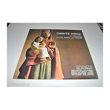 Vinyle 12 30cm CHANTE MARIE 13 chants pour prier la vierge SM 30-551