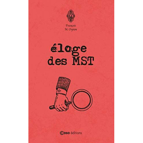 Éloge des MST