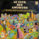 Le Club Des Amuseurs