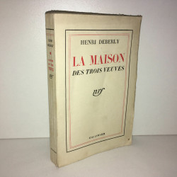 dédicace LA MAISON DES TROIS VEUVES 1935 Nrf Gallimard NUM